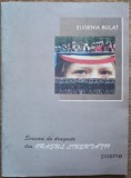 Scrisori de dragoste din orasul libertatii - Eugenia Bulat/ dedicatie, semnatura