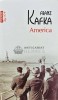 America (Top 10+) - Franz Kafka, Polirom, 2013, 320 pagini, brosata. Literatura