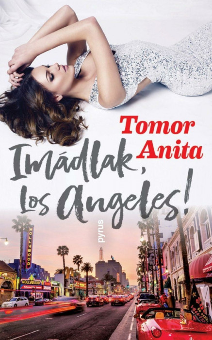 Im&aacute;dlak, Los Angeles! - Tomor Anita