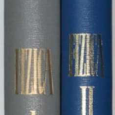 Fizica, manual pentru invatamantul tehnic superior vol.I si II