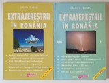EXTRATERESTRII DIN ROMANIA , VOLUMELE I - II de CALIN TURCU , 1995