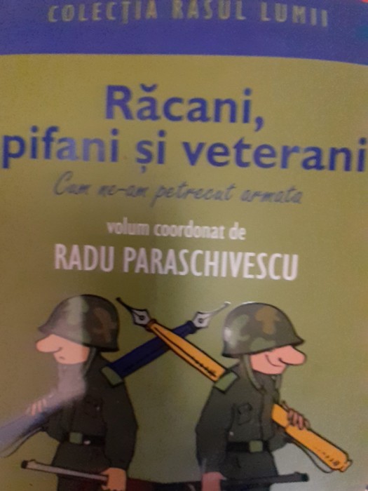 RACANI,PIFANI SI VETERANI RADU PARASCHIVESCU