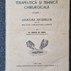 TERAPEUTICA SI TEHNICA CHIRURGICALA - Borza Zeno (vol. I Ligatura Arterelor)
