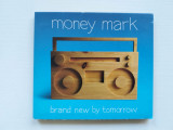 CD: Money Mark &ndash; Brand New By Tomorrow, Electronic, Rock, Pop