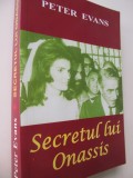 Secretul lui Onassis - Peter Evans