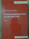 PRESTAREA MUNCII PE BAZA DE CONVENTII CIVILE-N. GRIGORIE-LACRITA-232434