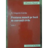 PRESTAREA MUNCII PE BAZA DE CONVENTII CIVILE-N. GRIGORIE-LACRITA-232434