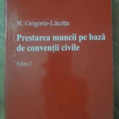 PRESTAREA MUNCII PE BAZA DE CONVENTII CIVILE-N. GRIGORIE-LACRITA