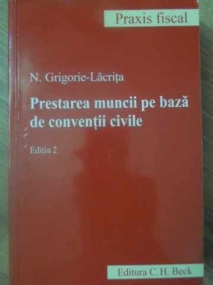 PRESTAREA MUNCII PE BAZA DE CONVENTII CIVILE-N. GRIGORIE-LACRITA foto