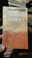 Toamna fierbinte &amp;amp;#8211; Ion Lancranjan foto