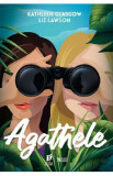 Agathele - Kathleen Glasgow, Liz Lawson