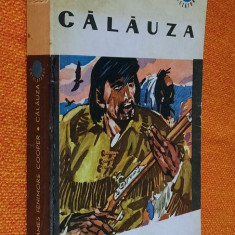 Calauza - James Fenimore Cooper - Colectia Cutezatorii 1969