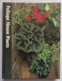 The Time-life Encyclopedia of Gardening Foliage House Plants 1972