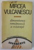 DIMENSIUNEA ROMANEASCA A EXISTENTEI de MIRCEA VULCANESCU , 1991