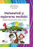 Matematică și explorarea mediului. Caietul elevului pentru clasa a II-a - Paperback brosat - Mihaela Ada Radu, Olga P&icirc;r&icirc;ială, Rodica Chiran - Aramis, Clasa 2, Matematica