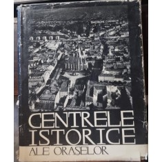 Centrele istorice ale oraselor - Gheorghe Curinschi