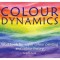 Colour Dynamics: Workbook for Water Colour Painting and Colour Theory