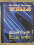 MASINA TIMPULUI. RAZBOIUL LUMILOR-H.G. WELLS