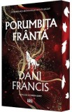 Porumbița Fr&acirc;ntă. Seria Elita de Argint Vol.2 - Dani Francis