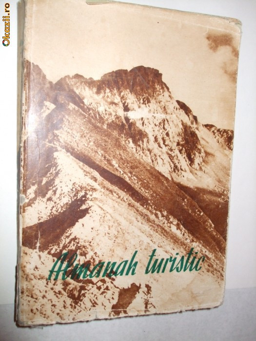 ALMANAH TURISTIC - 1954, 352 p. cu ilustratii in text