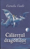 AS - CORNELIA FUNKE - CALARETUL DRAGONILOR