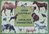 Ghid ilustrat pentru cei mici despre animale domestice - M. Tufan