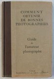 COMMENT OBTENIR DE BONNES PHOTOGRAPHIES - GUIDE DE L &#039; AMATEUR PHOTOGRAPHE , 1934