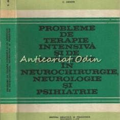 Probleme De Terapie Intensiva Si De Anestezie - C. Arseni