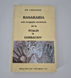 Ion Constantin Basarabia sub ocupatie sovietica Carte cu autograf