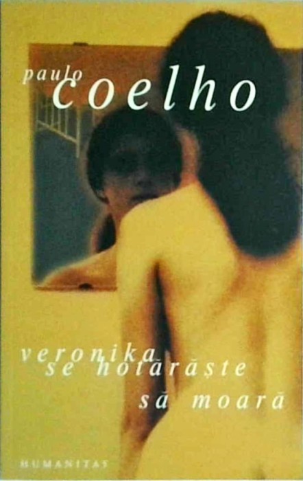 Paulo Coelho - Veronika se hotaraste sa moara