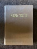 Nicolae Balcescu - Opere. Corespondenta (volumul 4)