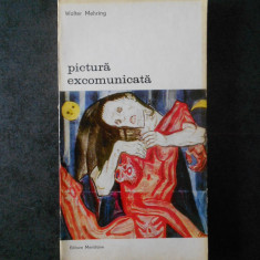 Walter Mehring - Pictura excomunicata