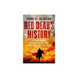Red Dead's History: A Video Game, an Obsession, and America's Violent Past