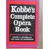 KOBBE&#039;S COMPLETE OPERA BOOK - EARL OF HAREWOOD