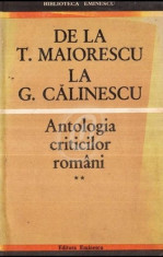 De la T. Maiorescu la G. Calinescu. Antologia criticilor romani, vol. 1, 2 foto