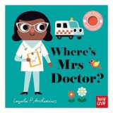 Carte pentru copii "Where's Mrs Doctor?" - Educationala, Pre-School