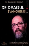 De dragul Evangheliei - Constantin Necula
