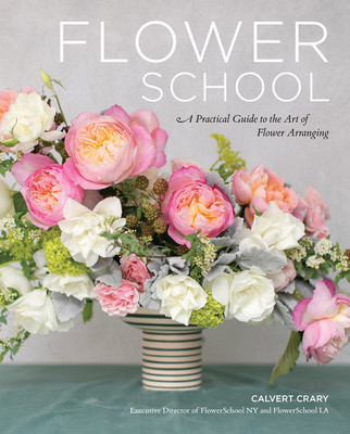 Flower School: A Practical Guide to the Art of Flower Arranging foto