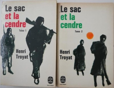 Le sac et la cendre (2 volume) - Henry Troyat foto