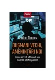 Dusmani vechi, amenintari noi. Istoria secreta a Mossad-ului din 2000 pana in prezent