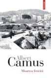 Cumpara ieftin Moartea fericita/Albert Camus