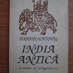Hermann Oldenberg - India antică. Limba și religiile ei
