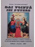 Nicodim Mandita - Dai vointa iei putere (Editia: 2001)