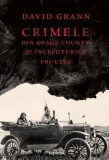 Crimele din Osage County și &icirc;nceputurile FBI-ului - Paperback brosat - Art