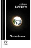 Zambetul etrusc - Jose Luis Sampedro