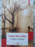 Umbra Vantului, Carlos Ruiz Zafon, Roman Politist, Editura Polirom, 2013, Stare Foarte Buna, Limba Romana, Paperback