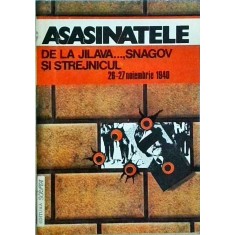 Asasinatele de la Jilava, Snagov Si Strejnicul. 26-27 Noiembrie 1940