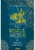 Regele Arthur III: Cavalerul Stramb Croit