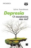 Depresia. O mostenim sau nu?/Sylvie Tenenbaum