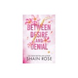 Between Desire and Denial